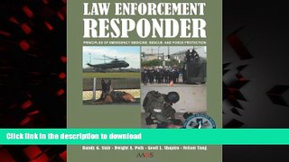 Read book  Law Enforcement Responder: Principles of Emergency Medicine, Rescue, and Force