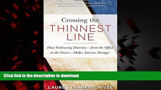 Best books  Crossing the Thinnest Line: How Embracing Diversityâ€”from the Office to the