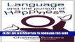[FREE] EBOOK Language and the Pursuit of Happiness ONLINE COLLECTION