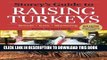 [READ] EBOOK Storey s Guide to Raising Turkeys, 3rd Edition: Breeds, Care, Marketing BEST COLLECTION