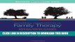 Read Now Mastering Competencies in Family Therapy: A Practical Approach to Theory and Clinical