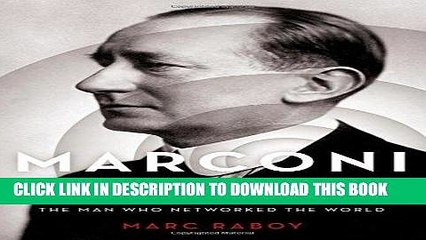 [PDF] Marconi: The Man Who Networked the World Popular Collection