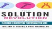 [READ] EBOOK The Solution Revolution: How Business, Government, and Social Enterprises Are Teaming