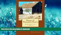 READ  House of Wounded Hearts: Journey of a Soul (Volume 1)  BOOK ONLINE
