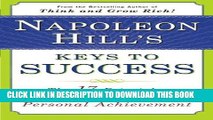 [READ] EBOOK Napoleon Hill s Keys to Success: The 17 Principles of Personal Achievement BEST