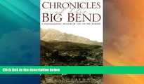 Buy NOW  Chronicles of the Big Bend: A Photographic Memoir of Life on the Border  Premium Ebooks