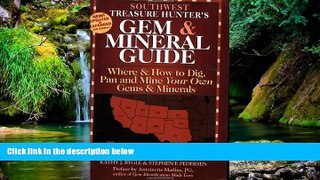 Ebook Best Deals  Southwest Treasure Hunter s Gem   Mineral Guide: Where   How to Dig, Pan and