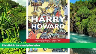 Ebook deals  Harry  Howard: Memoirs of an Expat, Frequent-Flyer, Cross-Culture Golden Retrieve