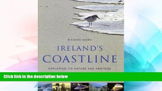 Ebook Best Deals  Ireland s Coastline: Exploring Its Nature And Heritage  Full Ebook
