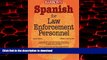 Buy books  Spanish for Law Enforcement Personnel online for ipad