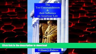 Read book  The Ten Commandments   their Influence on American Law - a study in history online