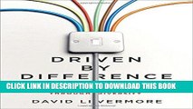 [READ] EBOOK Driven by Difference: How Great Companies Fuel Innovation Through Diversity ONLINE