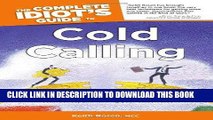 [FREE] EBOOK The Complete Idiot s Guide to Cold Calling (Complete Idiot s Guides (Lifestyle
