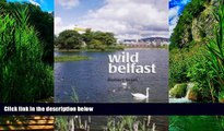 Best Buy Deals  Wild Belfast: On Safari in the City  Best Seller Books Best Seller