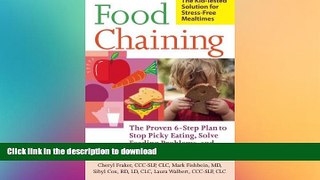 FAVORITE BOOK  Food Chaining: The Proven 6-Step Plan to Stop Picky Eating, Solve Feeding