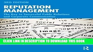 [FREE] EBOOK Reputation Management: The Key to Successful Public Relations and Corporate