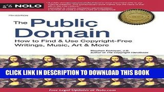 [FREE] EBOOK The Public Domain: How to Find   Use Copyright-Free Writings, Music, Art   More