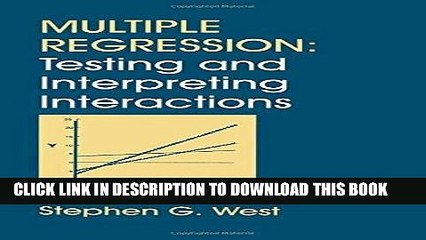 [READ] EBOOK Multiple Regression: Testing and Interpreting Interactions ONLINE COLLECTION