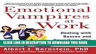 [FREE] EBOOK Emotional Vampires at Work: Dealing with Bosses and Coworkers Who Drain You Dry BEST