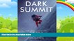Best Buy Deals  Dark Summit: The True Story of Everest s Most Controversial Season  Best Seller