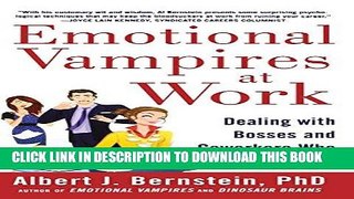 [FREE] EBOOK Emotional Vampires at Work: Dealing with Bosses and Coworkers Who Drain You Dry