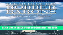 [READ] EBOOK The Myth of the Robber Barons: A New Look at the Rise of Big Business in America BEST
