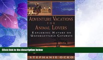 Deals in Books  Adventure Vacations for Animal Lovers  Premium Ebooks Online Ebooks