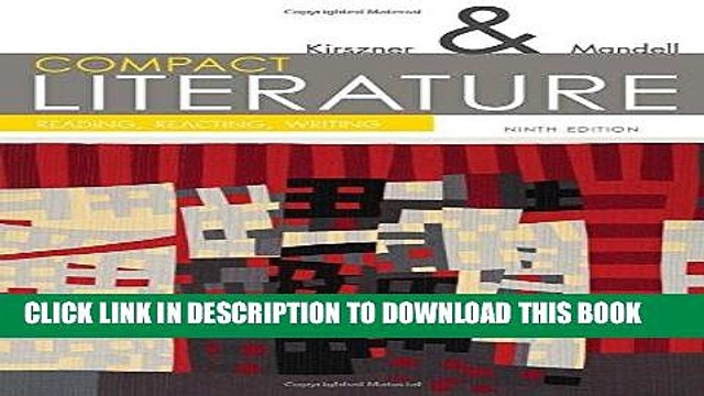 Read Now COMPACT Literature: Reading, Reacting, Writing, 9th (The Kirszner/Mandell Literature