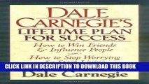 [READ] EBOOK Dale Carnegie s Lifetime Plan for Success: The Great Bestselling Works Complete In