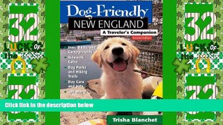 Deals in Books  Dog-Friendly New England: A Traveler s Companion (Second Edition)  (Dog-Friendly