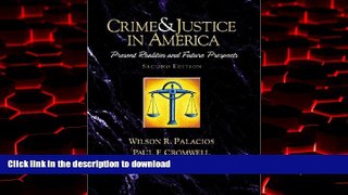 Best books  Crime and Justice in America--A Reader: Present Realities and Future Prospects (2nd