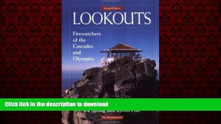 Read book  Lookouts: Firewatchers of the Cascades and Olympics online pdf