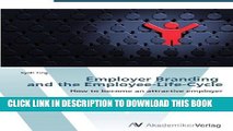 [PDF] Employer Branding   and the Employee-Life-Cycle: How to become an attractive employer
