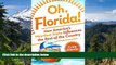 Must Have  Oh, Florida!: How America s Weirdest State Influences the Rest of the Country  Full Ebook