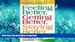 READ  Feeling Better, Getting Better, Staying Better : Profound Self-Help Therapy For Your