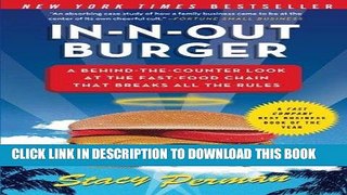 [FREE] EBOOK In-N-Out Burger: A Behind-the-Counter Look at the Fast-Food Chain That Breaks All the