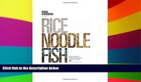 Ebook Best Deals  Rice, Noodle, Fish: Deep Travels Through Japan s Food Culture  Most Wanted