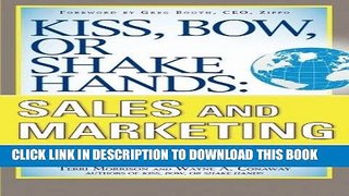 [FREE] EBOOK Kiss, Bow, or Shake Hands, Sales and Marketing: The Essential Cultural Guide_From