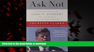Buy books  Ask Not: The Inauguration of John F. Kennedy and the Speech That Changed America