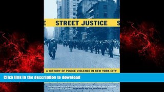 Buy book  Street Justice: A History of Police Violence in New York City
