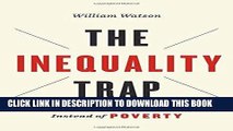 [READ] EBOOK The Inequality Trap: Fighting Capitalism Instead of Poverty (UTP Insights) ONLINE
