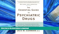 READ BOOK  The Essential Guide to Psychiatric Drugs, Revised and Updated FULL ONLINE