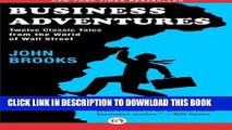 [FREE] EBOOK Business Adventures: Twelve Classic Tales from the World of Wall Street ONLINE
