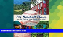 Must Have  101 Baseball Places to See Before You Strike Out  Most Wanted