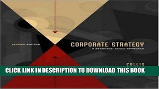 [FREE] EBOOK Corporate Strategy: A Resource-Based Approach BEST COLLECTION