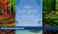 Big Deals  The Lost Girls: Three Friends. Four Continents. One Unconventional Detour Around the