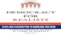 Read Now Democracy for Realists: Why Elections Do Not Produce Responsive Government (Princeton