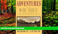 Best Deals Ebook  Adventures on the Wine Route: A Wine Buyer s Tour of France  Best Buy Ever