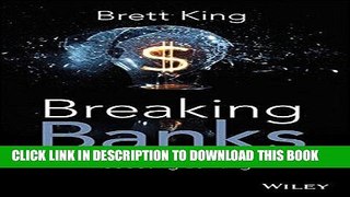 [READ] EBOOK Breaking Banks: The Innovators, Rogues, and Strategists Rebooting Banking BEST