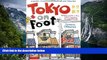 Big Deals  Tokyo on Foot: Travels in the City s Most Colorful Neighborhoods  Most Wanted